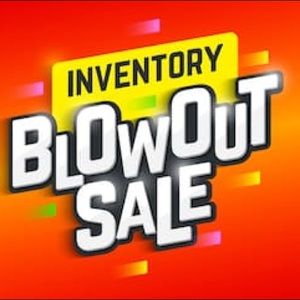 💥💥 Inventory Blowout Sale!!! 💥💥